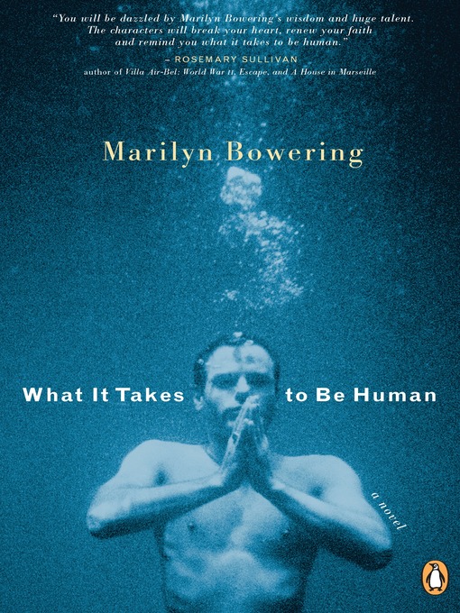 Title details for What It Takes to Be Human by Marilyn Bowering - Available
